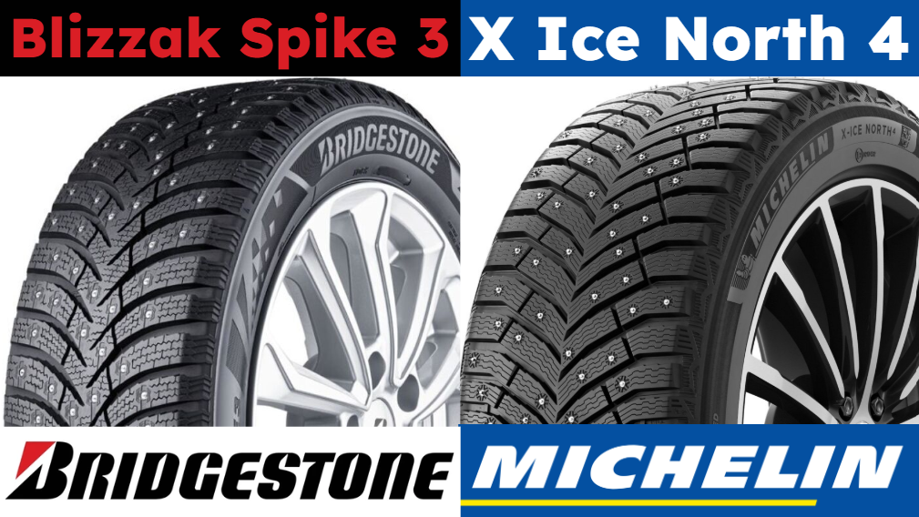 Michelin X Ice North 4 vs Bridgestone Blizzak Spike 3