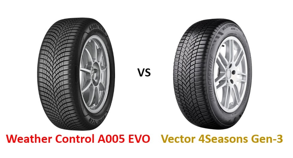 Bridgestone Weather Control A005 EVO vs Goodyear Vector 4Seasons Gen 3