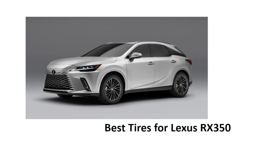 Best Tires for Lexus RX350