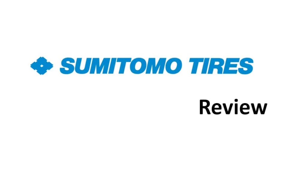 Sumitomo Tires Review
