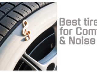 Best tires for Comfort and Noise