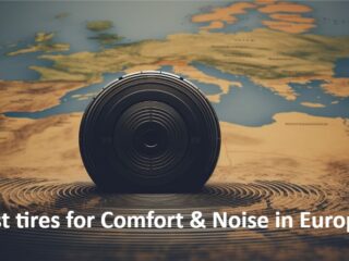 Best tires for Comfort and Noise in Europe
