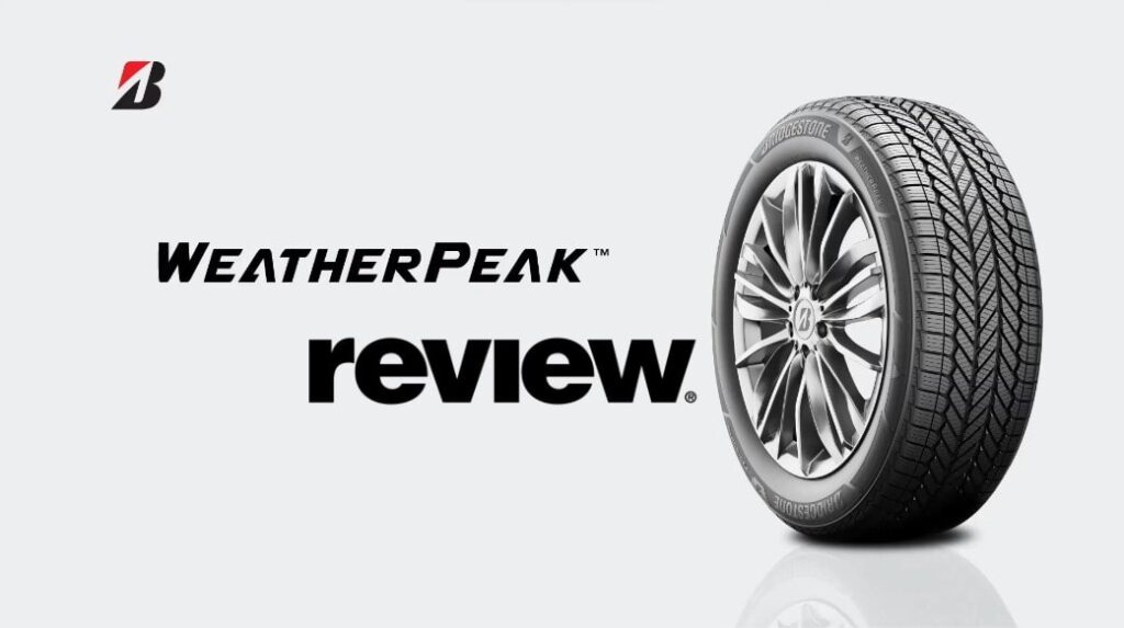 Bridgestone Weatherpeak Review
