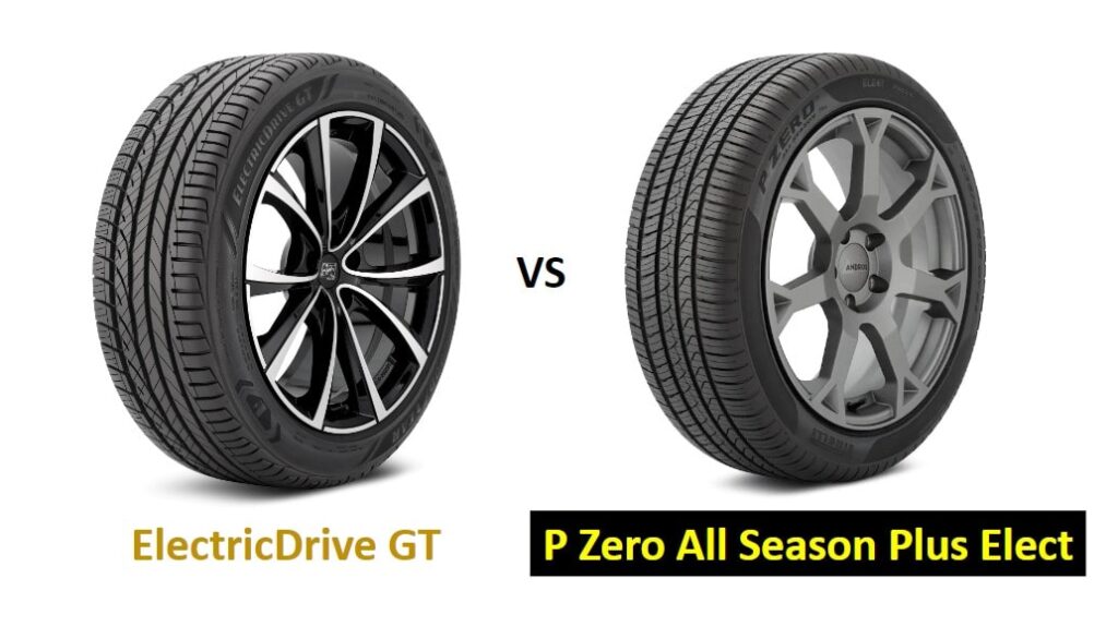 Goodyear ElectricDrive GT vs Pirelli P Zero All Season Plus Elect