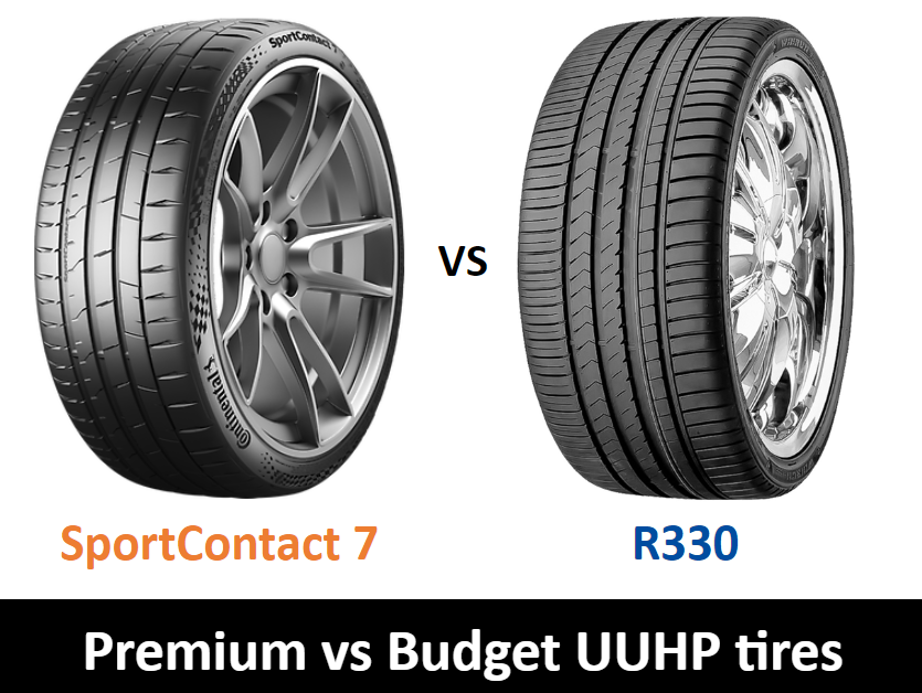 Premium vs Budget UUHP tires (SportContact 7 vs R330)