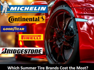 Which Summer Tire Brands Cost the Most