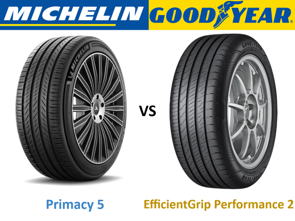Michelin Primacy 5 vs Goodyear EfficientGrip Performance 2